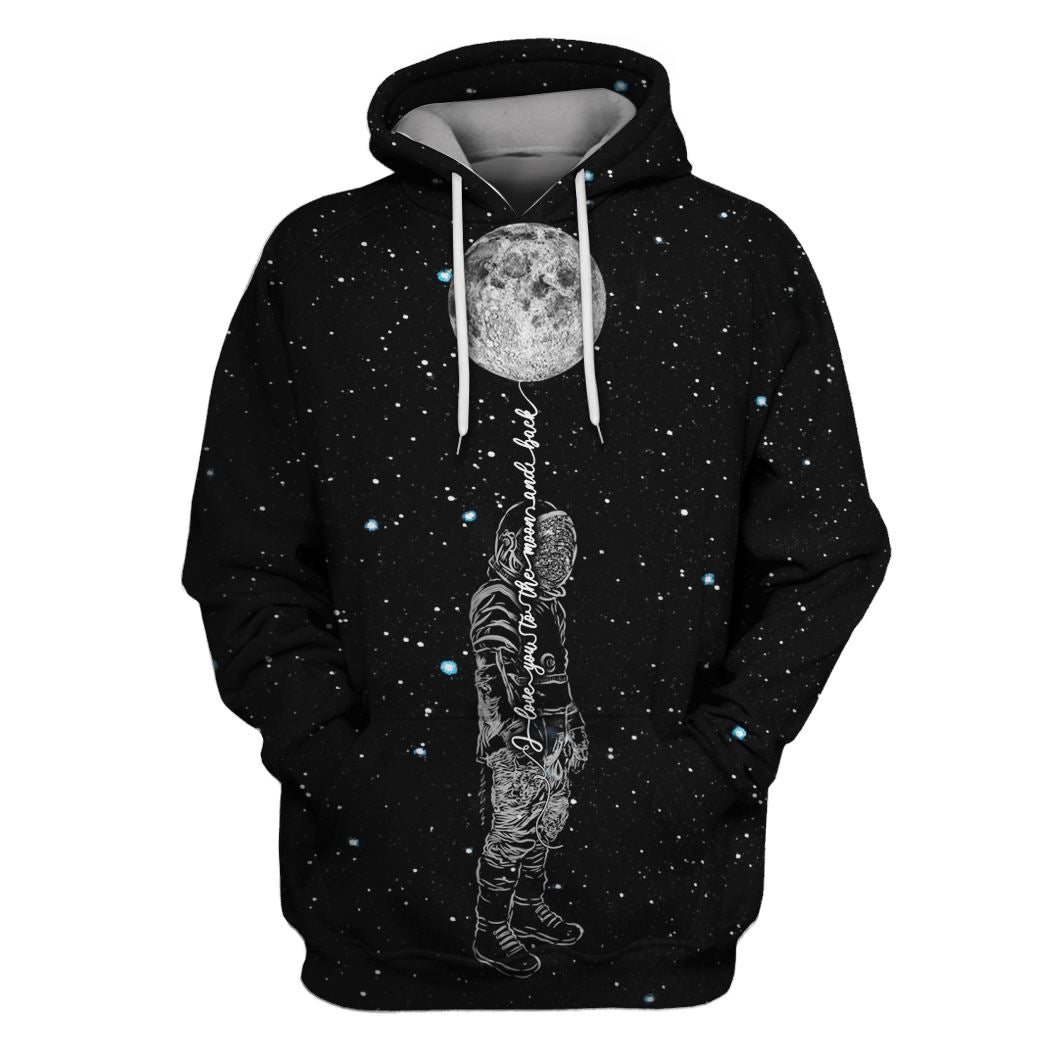 Astronaut Love you to the moon and back Custom T-Shirt Hoodie Apparel