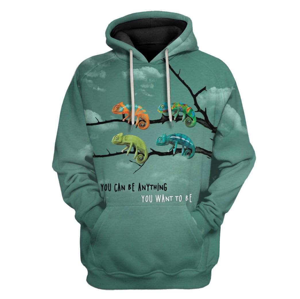 Chameleon Be Anything You Want Custom T-Shirts Hoodies Apparel