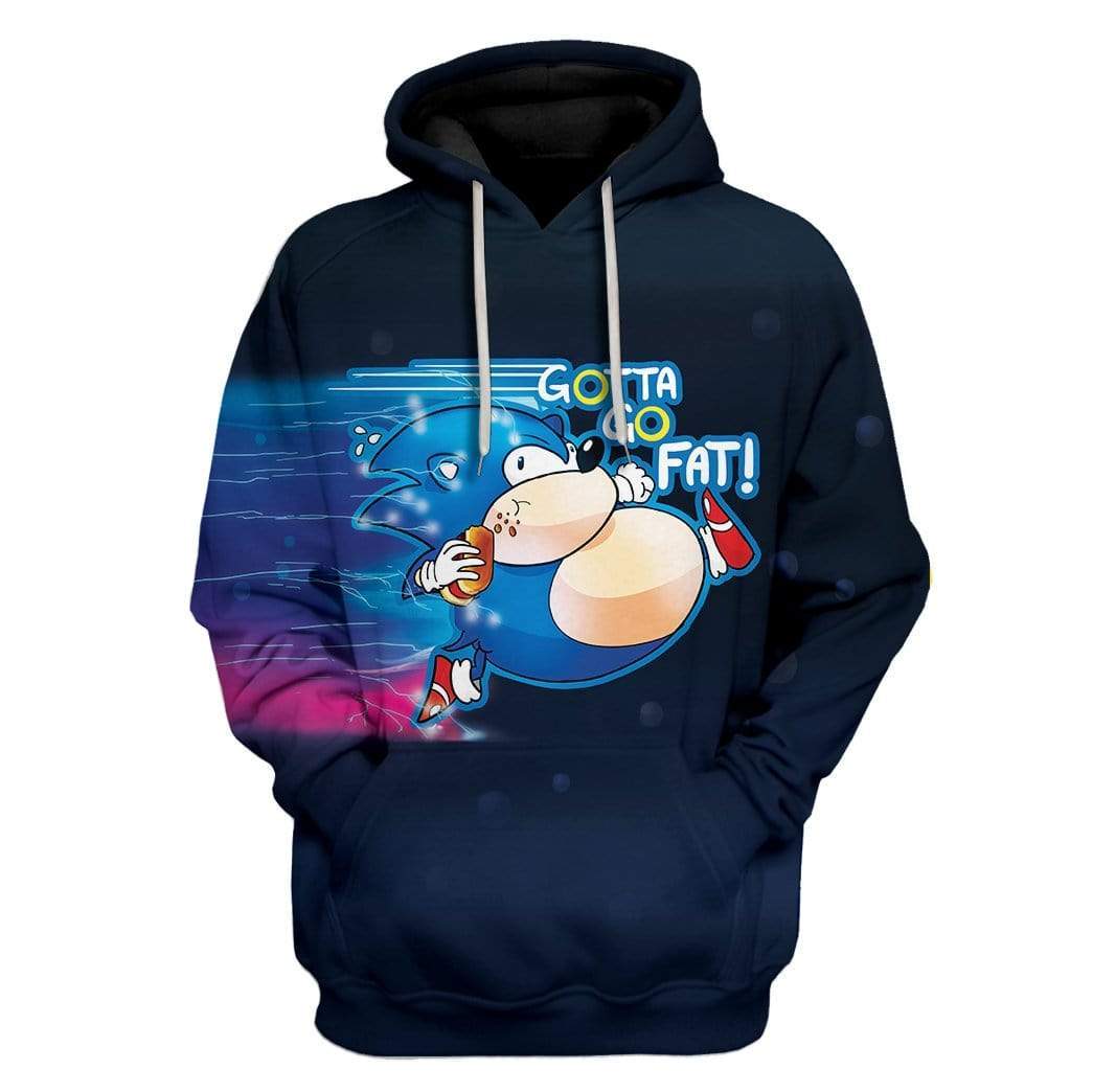 Gotta Go Fat Custom Hoodies Apparel