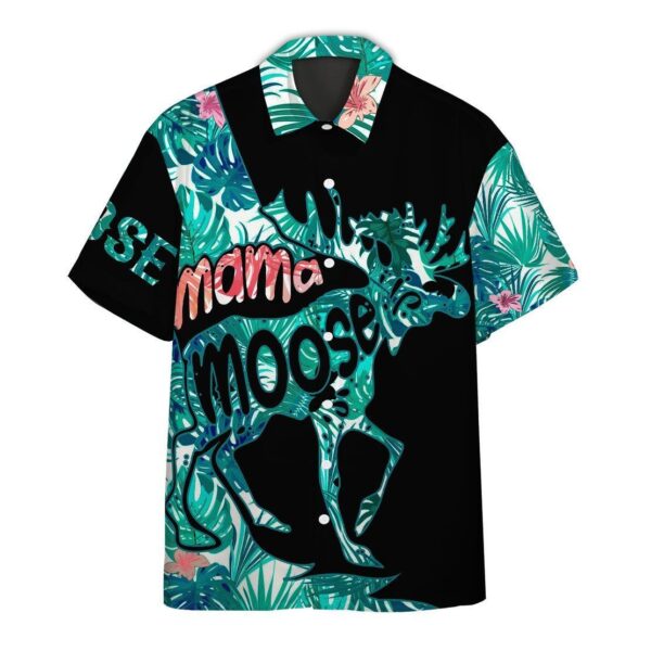 Mama Moose Mother Day Hawaii Shirt