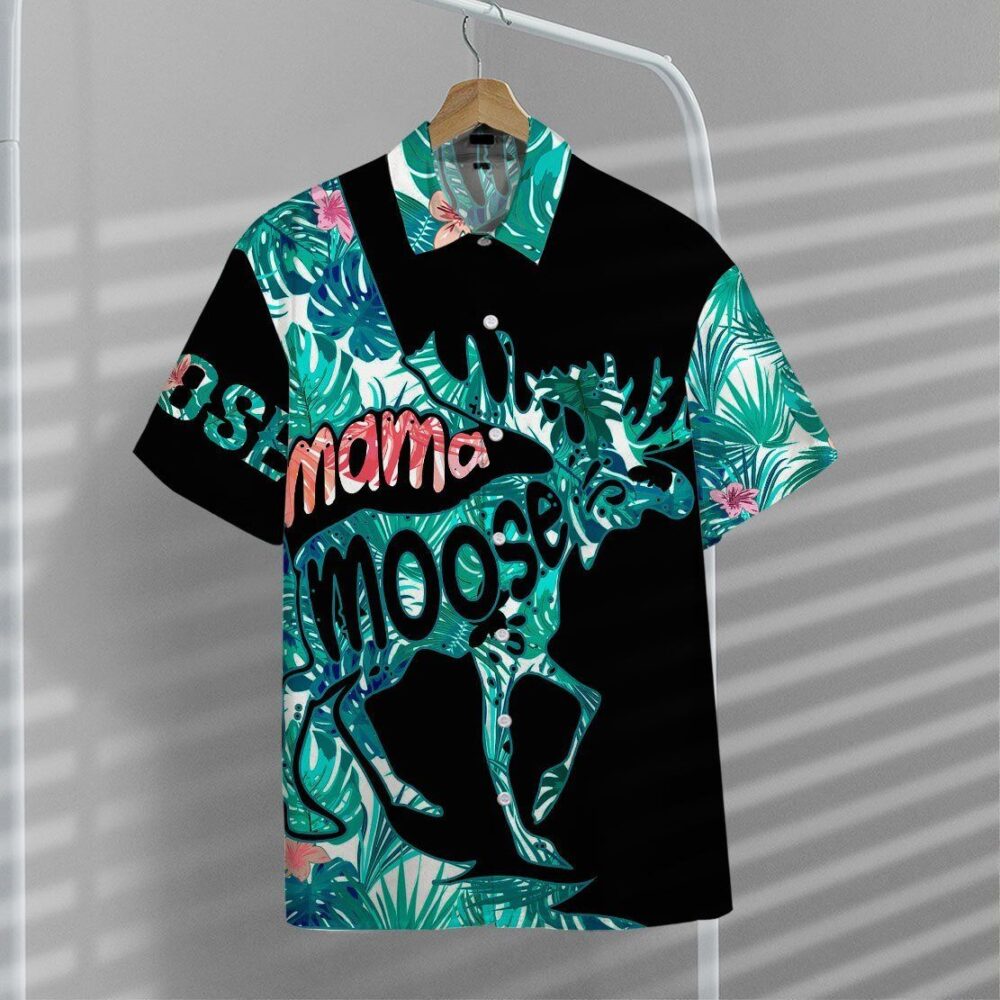 Mama Moose Mother Day Hawaii Shirt