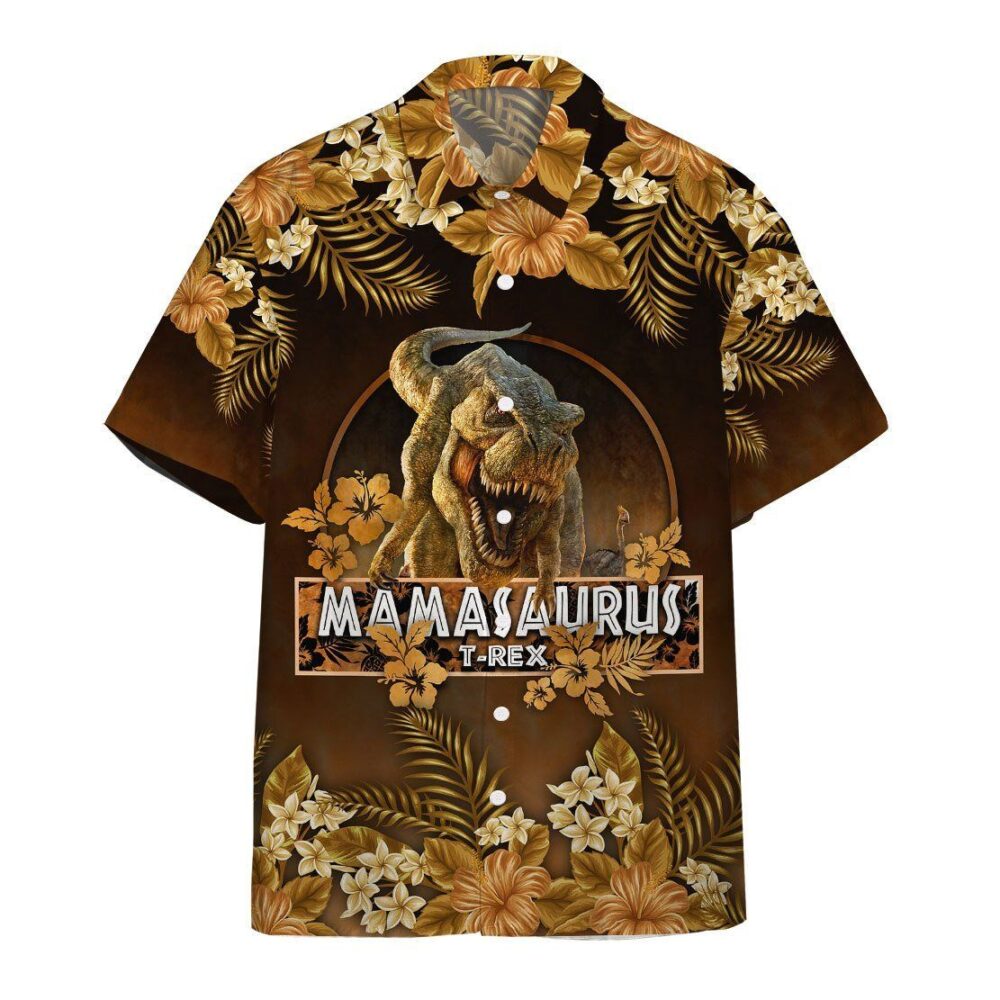 Mamasaurus T Rex Dinosaur Mother Day Hawaii Shirt