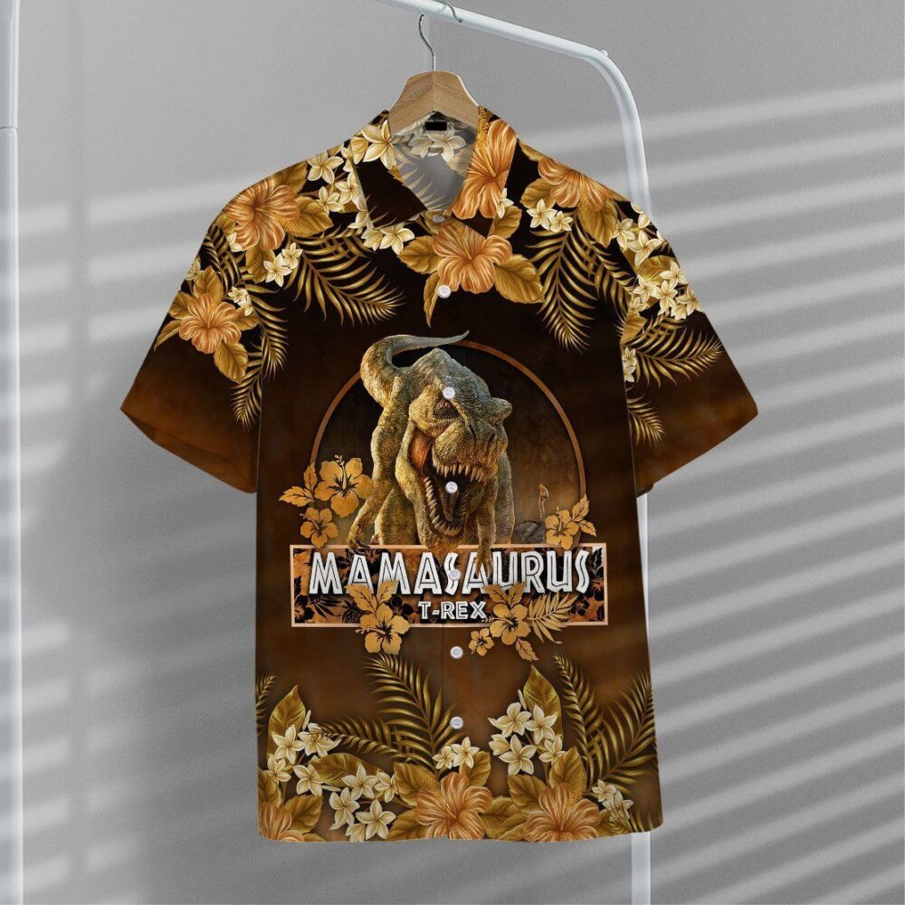 Mamasaurus T Rex Dinosaur Mother Day Hawaii Shirt