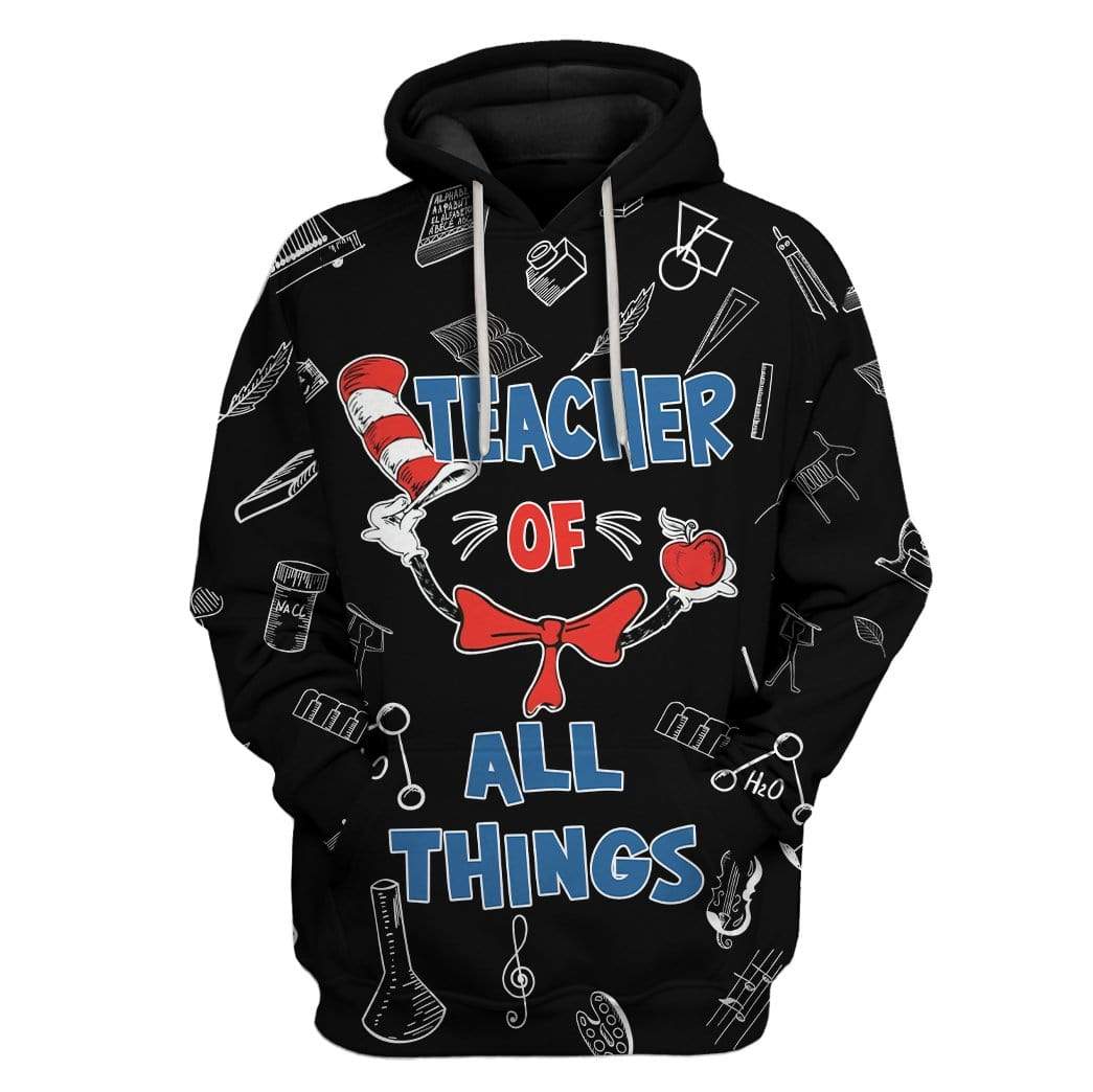 Teacher Of All Things Custom T-Shirts Hoodies Apparel