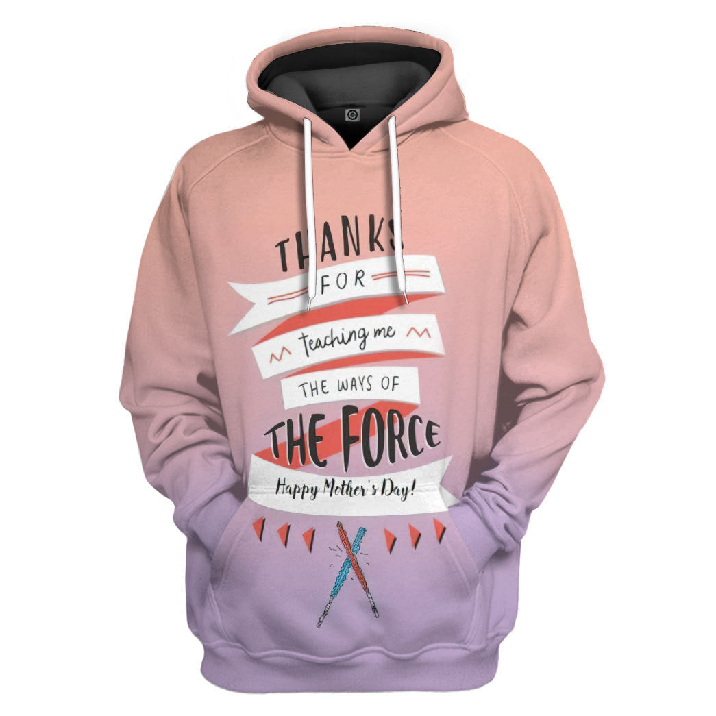 Thanks For Teaching Me The Force Mothers Day All Over Print T-Shirt Hoodie Apparel