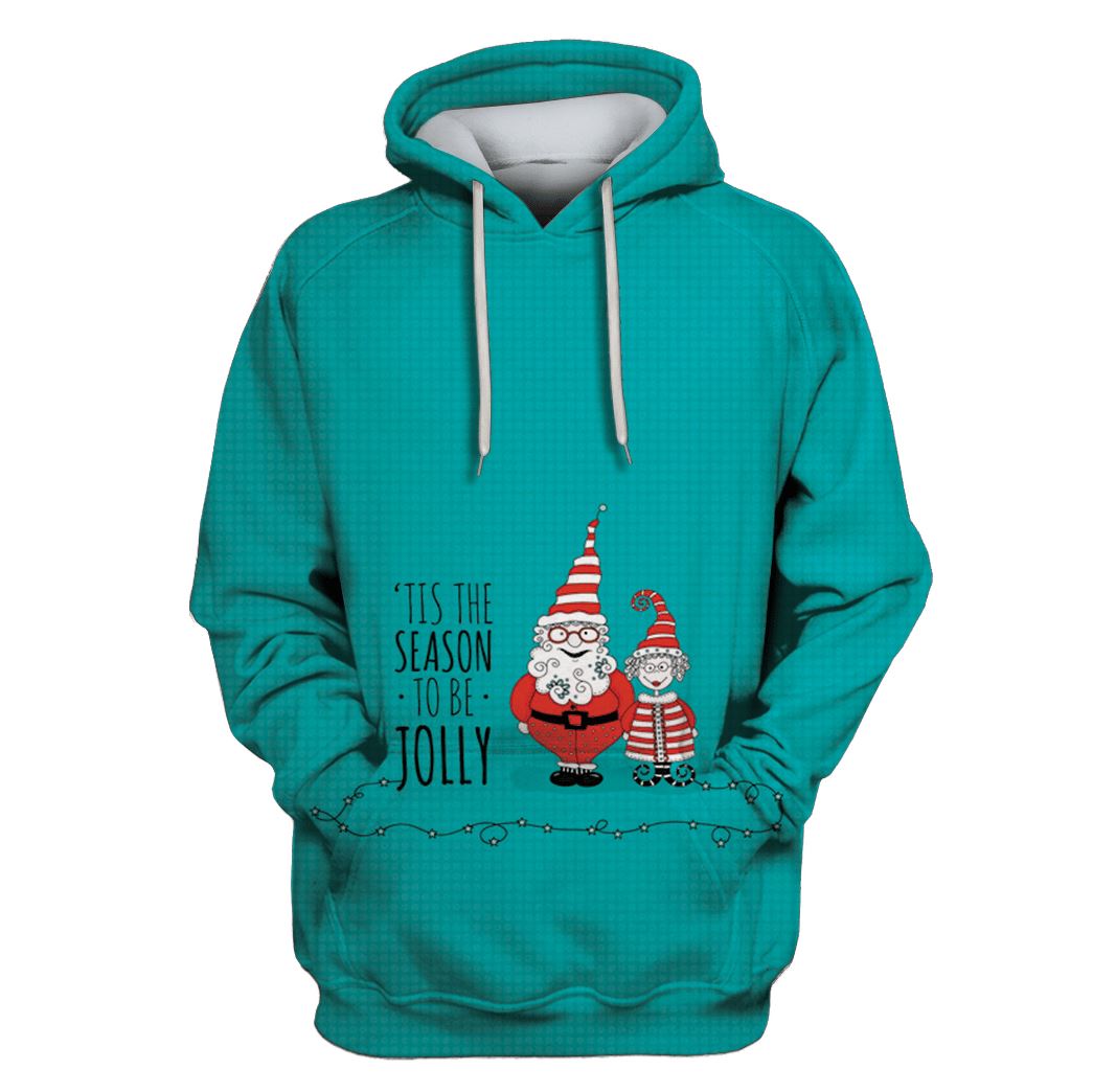 TIS THE SEASON TOBE JOLLY MERRY CHRISTMAS Custom T-Shirt Hoodie Apparel