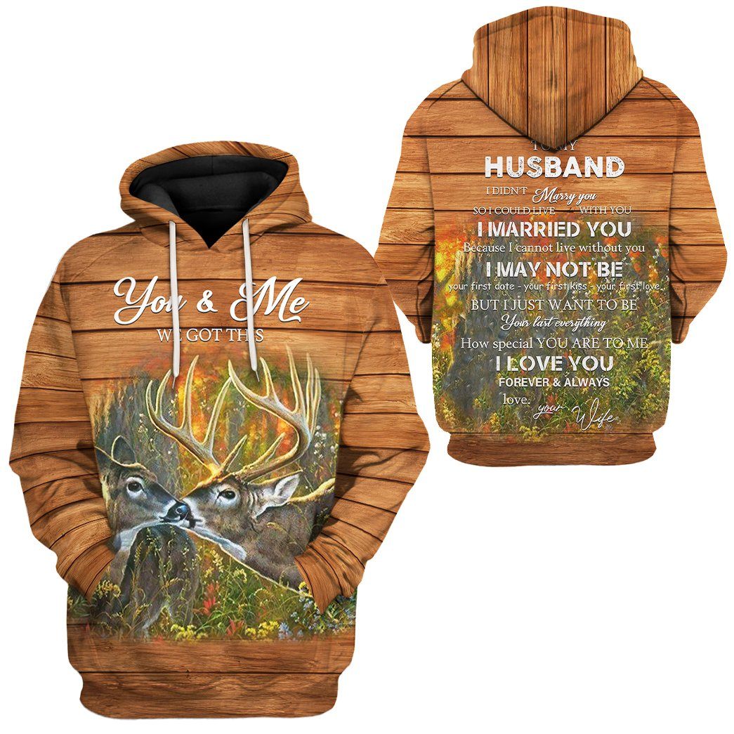 We Got This To My Husband Tshirt Hoodie Apparel